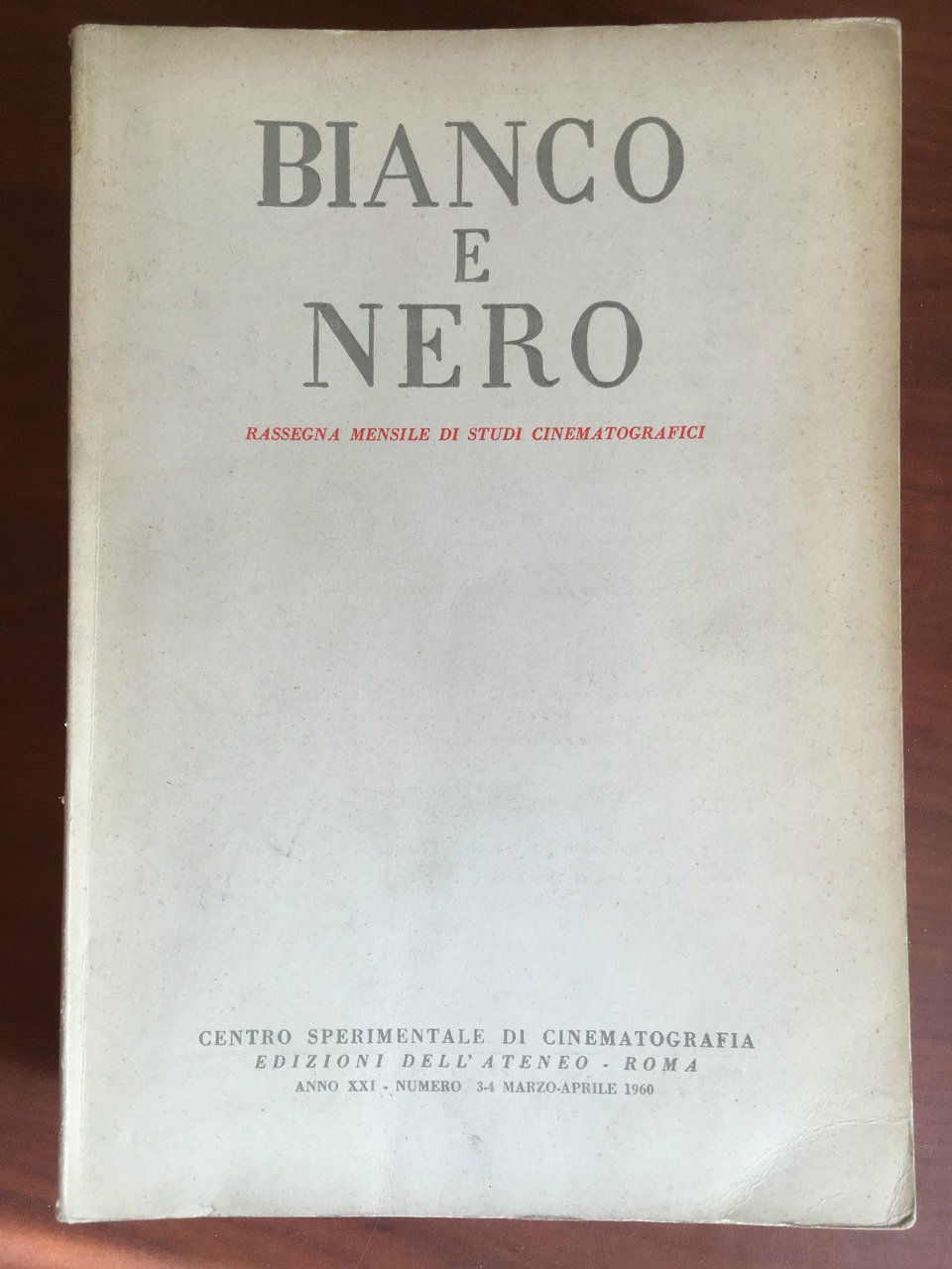 Bianco e Nero Anno XXI n^ 3-4 Marzo/Aprile 1960 - …