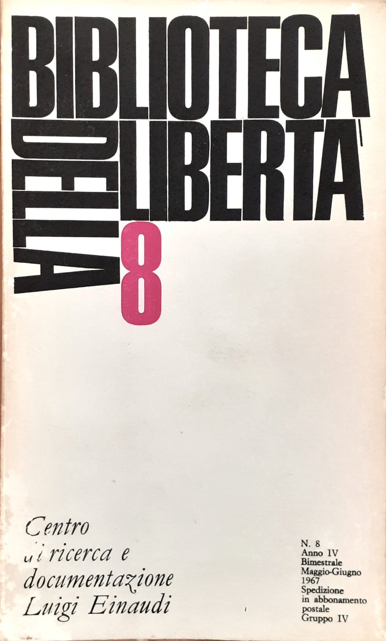 Biblioteca della libertà 8 (Anno V, N. 8, Gennaio-Febbraio 1968)