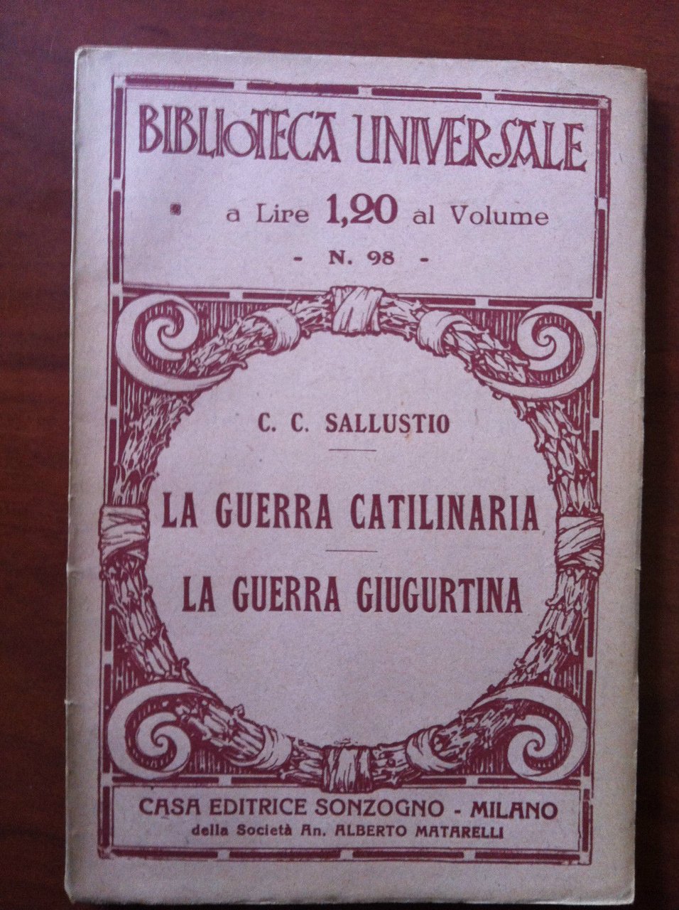 Biblioteca Universale La guerra Catilinaria e Giugurtina Ed. Sonzogno - …