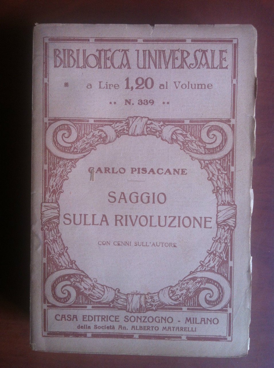 Biblioteca Universale Saggio sulla Rivoluzione Pisacane Ed.Sonzogno 1927 - E9013