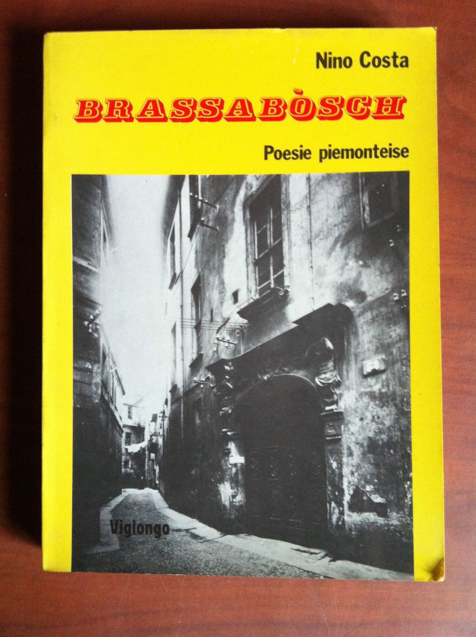 Brassabosch Poesie piemonteise di Nino Costa Viglongo editori 1982 - …