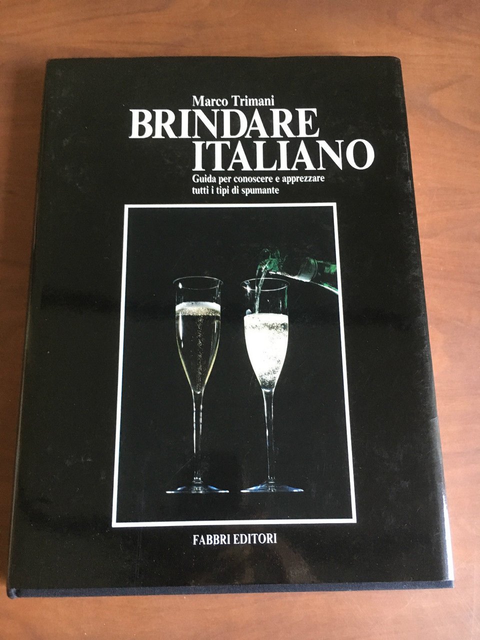 Brindare italiano Marco Trimani Fabbri Editori 1984 - E21465