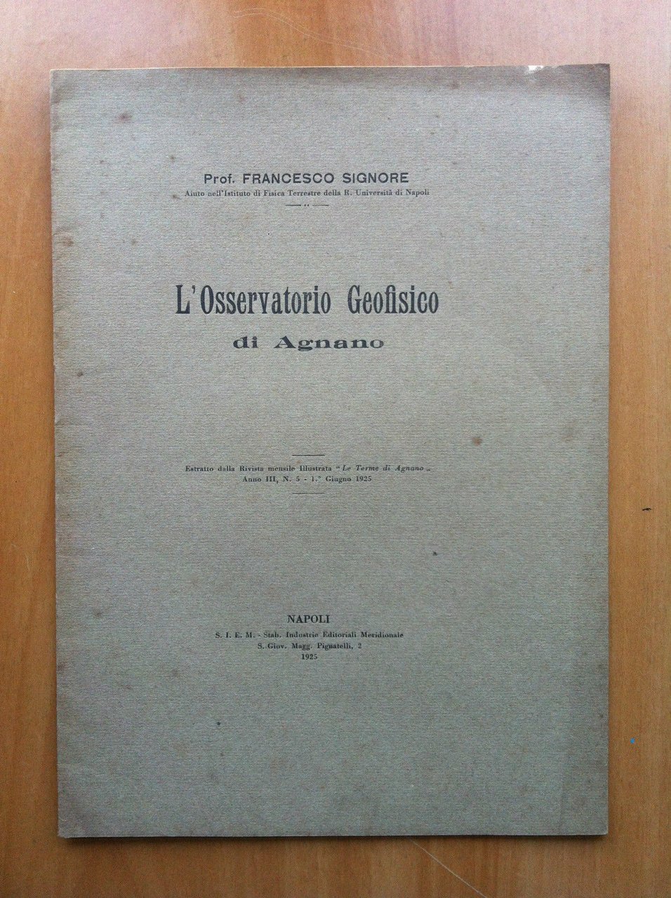 Brossura L'osservatorio Geofisico di Agnano Prof. F. Signore 1925 - …