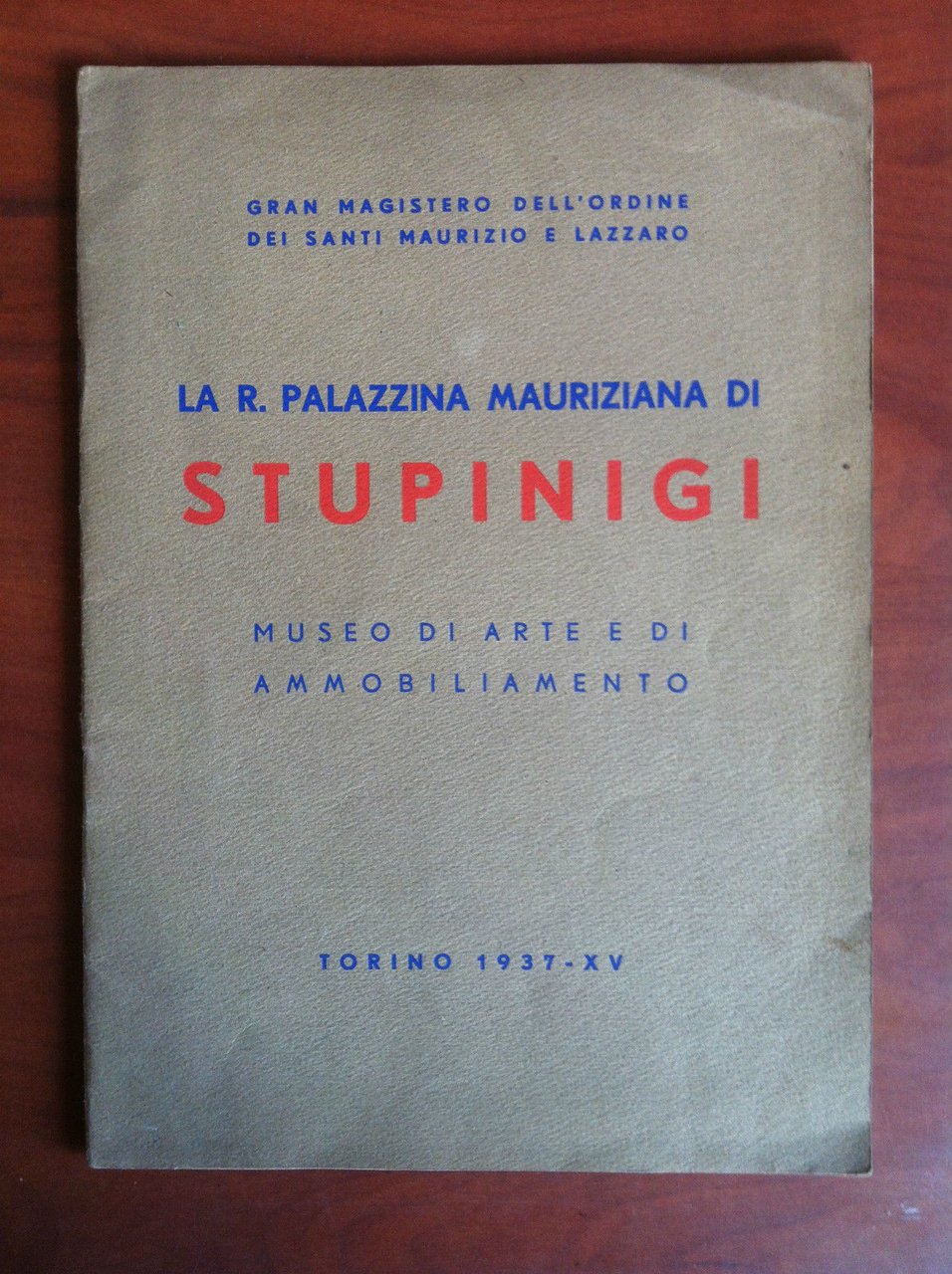 Brossura La R. Palazzina Mauriziana di Stupinigi Torino 1937 - …
