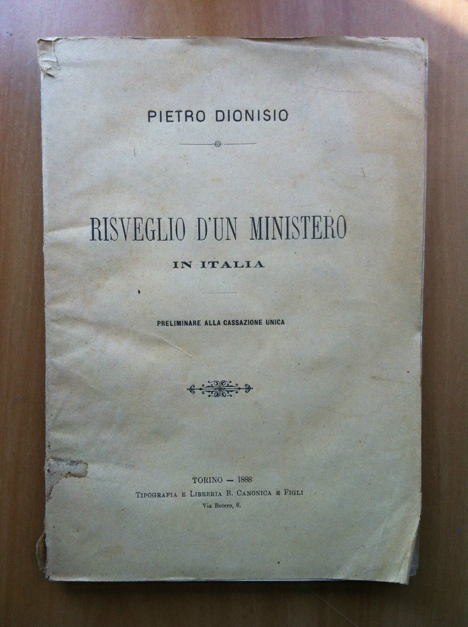 Brossura Risveglio d'un ministero in Italia Pietro Dionisio 1888 - …