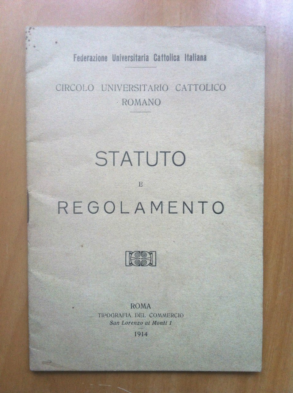 Brossura Statuto e Regolamento Circolo Univ. Cattolico Romano 1914 - …