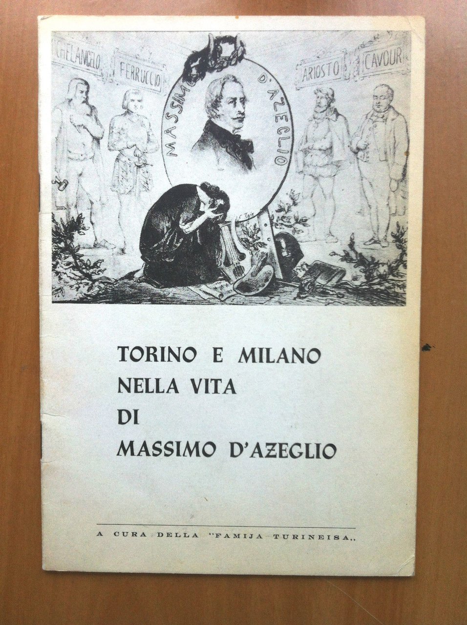 Brossura Torino e Milano nella vita di Massomo D'Azeglio 1966 …
