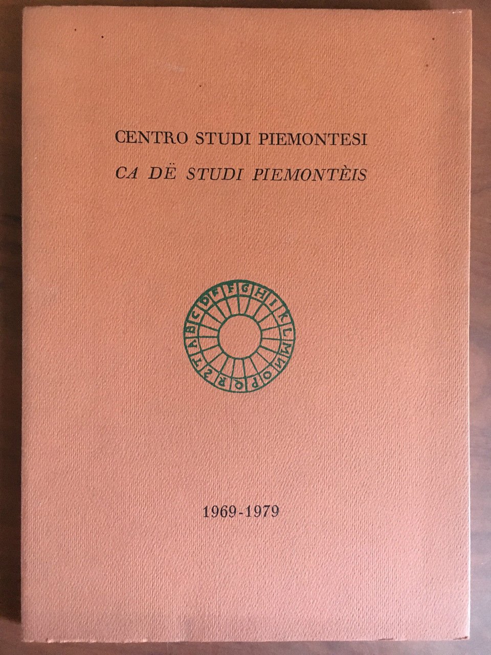 Ca dë studi piemontèis Centro studi piemontesi 1969-1979 - E22191