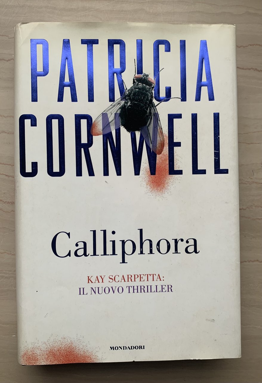 Calliphora. Kay Scarpetta: Il nuovo thriller