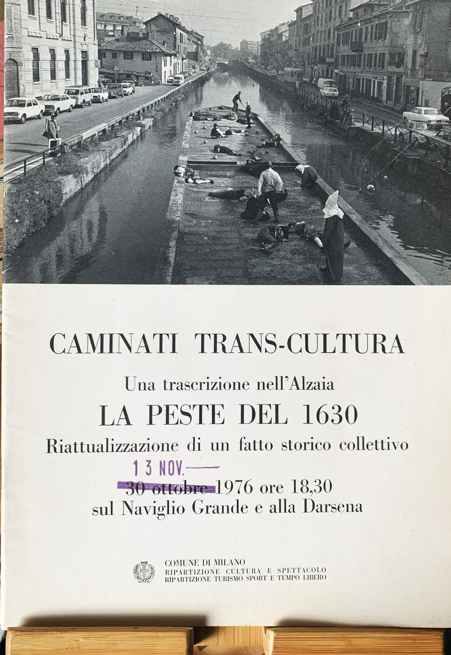 Caminati Trans-Cultura. Una trascrizione nell'Alzaia: La Peste del 1630. Ritualizzazione …