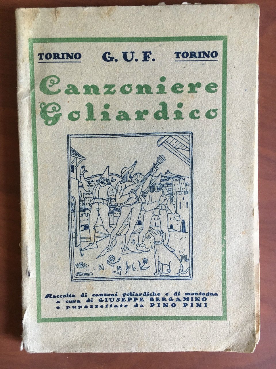 Canzoniere Goliardico Giuseppe Bergamino G.U.F. Torino - E21229 | Immagine principale