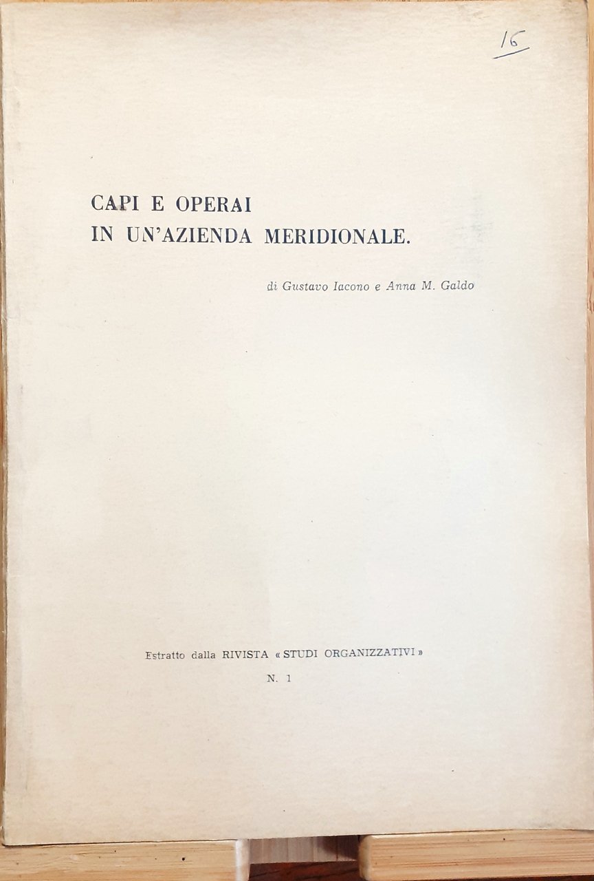 Capi e operai in un azienda meridionale - 1969