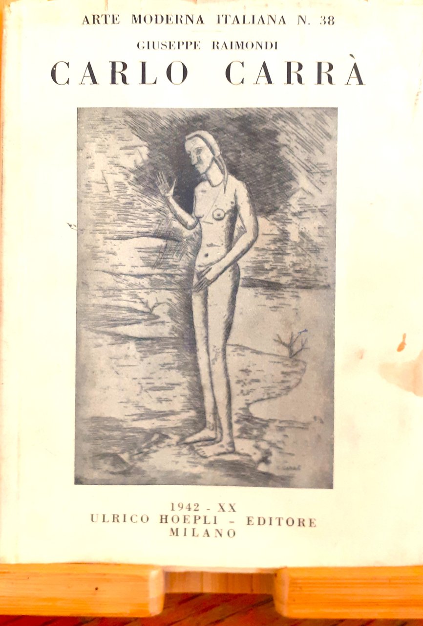Carlo Carrà - Arte Moderna Italiana Hoepli 1942