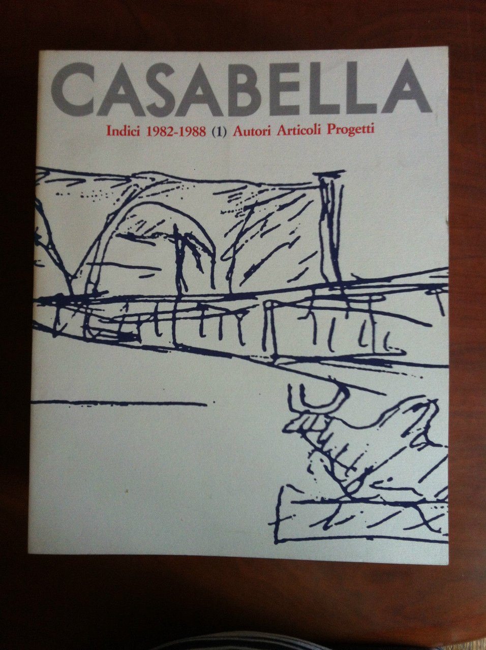 Casabella Indici 1982-1988 (1) Autori Articoli Progetti - E18887