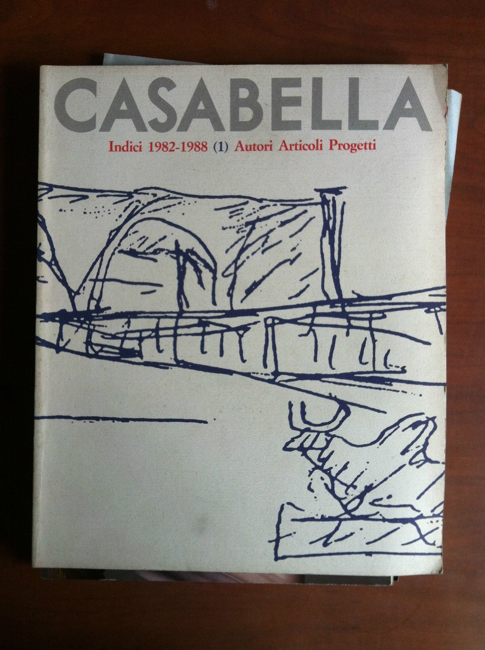 Casabella Indici 1982-1988 (1) Autori Articoli Progetti - E19098