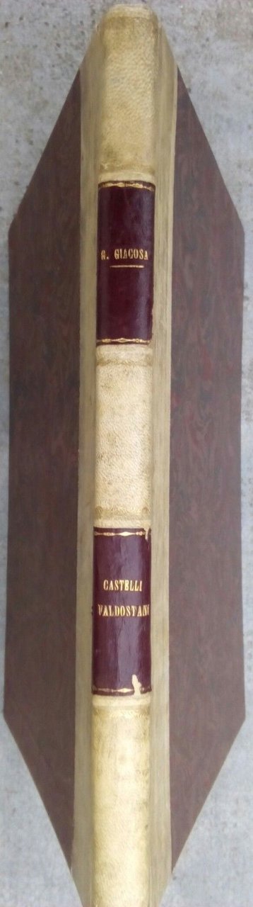 Castelli Valdostani e Canavesani 1^edizione con acqueforti 1897