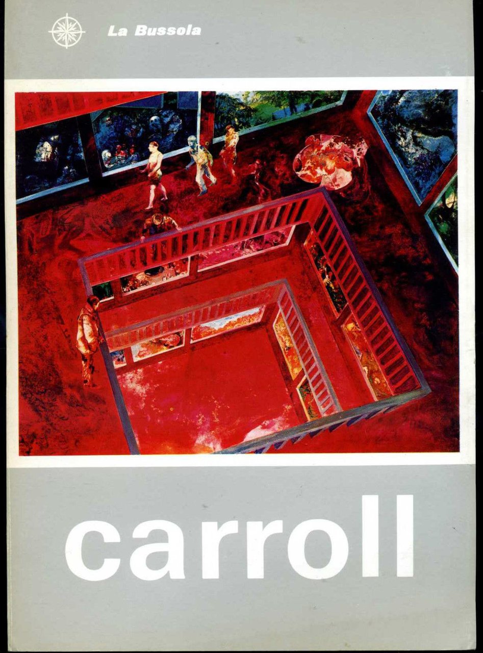 Catalogo d'Arte Robert Carroll La Bussola 1972