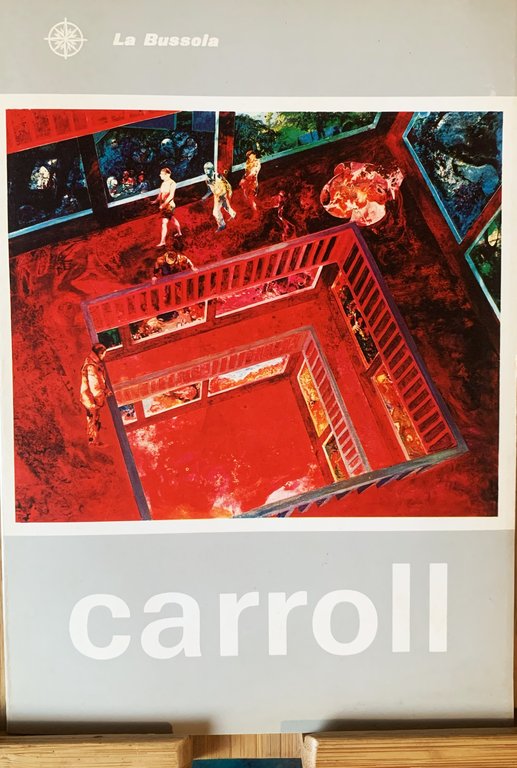 Catalogo d'Arte Robert Carroll La Bussola 1972