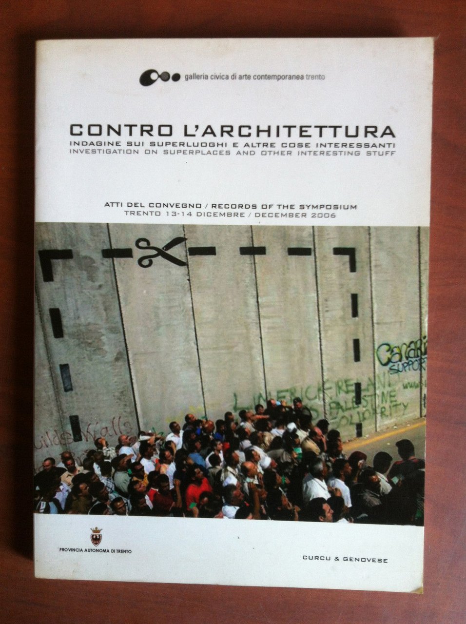 Catalogo del Convegno Contro l'Architettura Trento 2006 - E13151