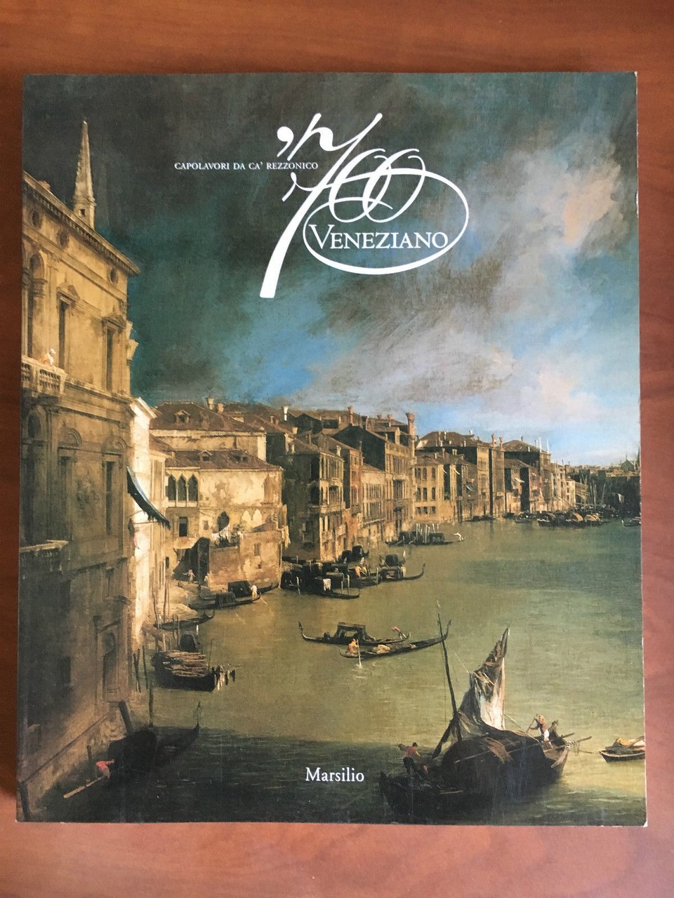 Catalogo della mostra '700 Veneziano Palazzo Venezia Roma 1999 - …