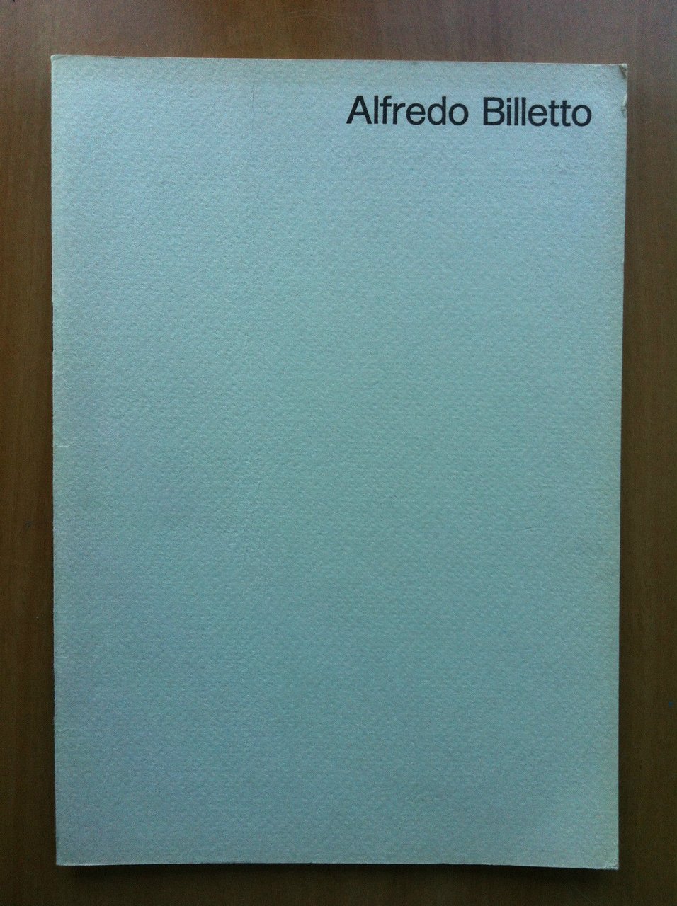 Catalogo della mostra di Alfredo Billetto Galleria Davico Torino1972