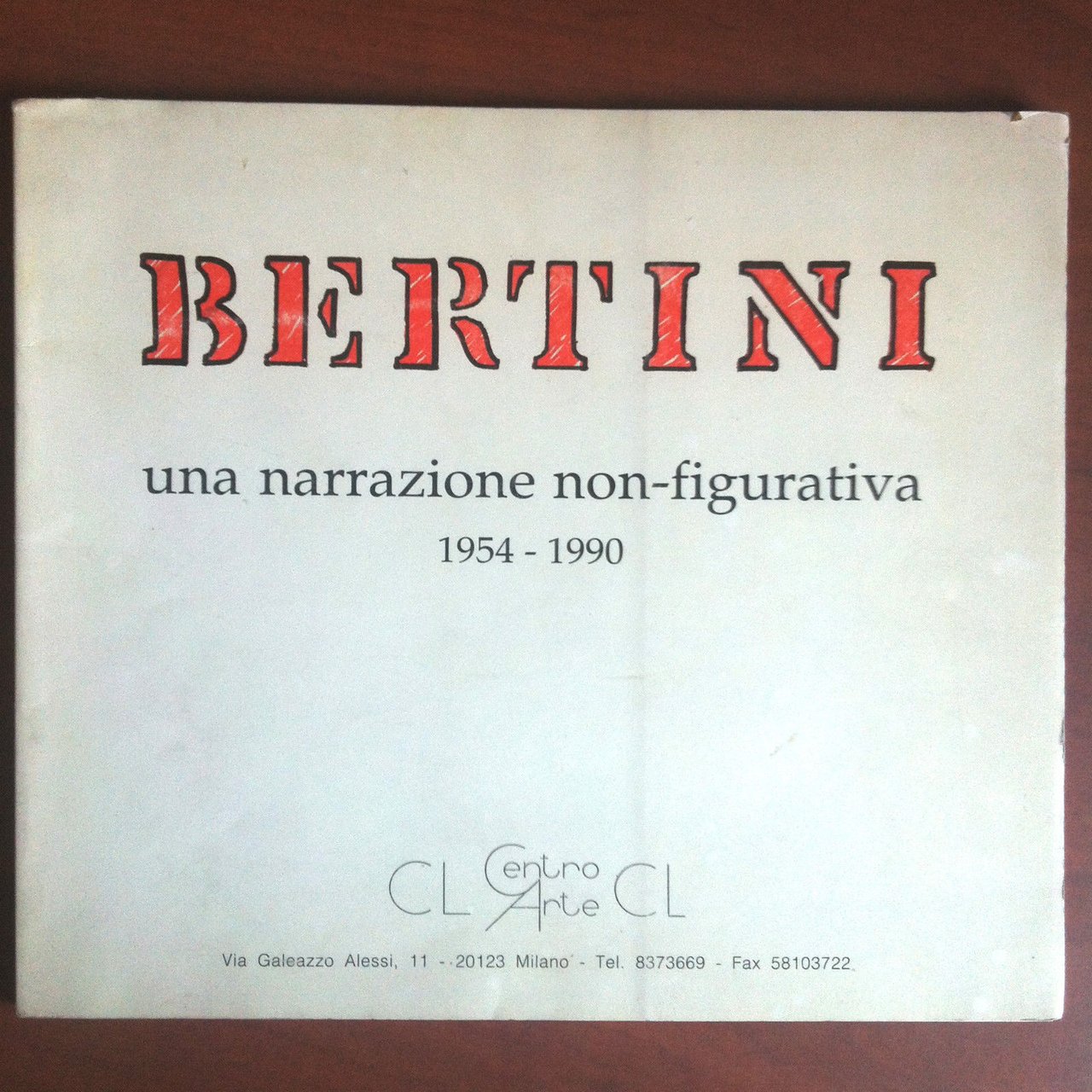 Catalogo della mostra di Bertini Galleria CL MIlano 1991 - …