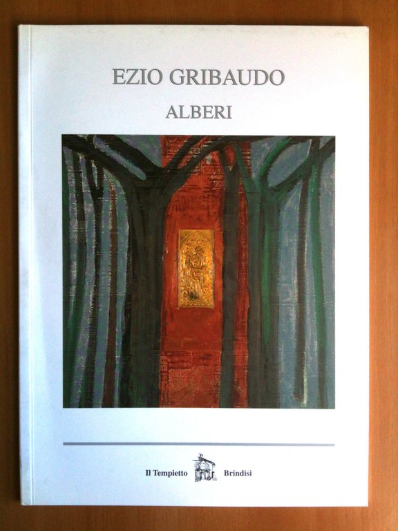 Catalogo della mostra di Ezio Girbaudo Galleria Il tempietto Brindisi 2001