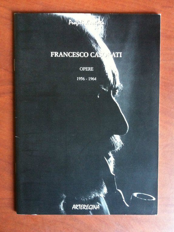 Catalogo della mostra di Francesco Casorati Gall. Arteregina Torino 2007- E11434