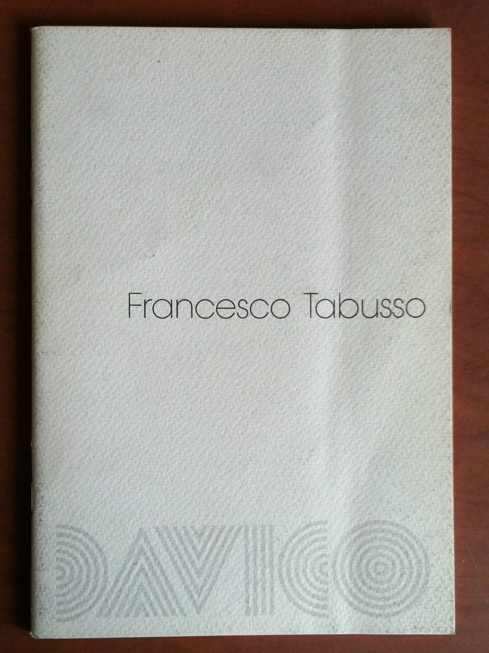 Catalogo della mostra di Francesco Tabusso Galleria Davico Torino 1993