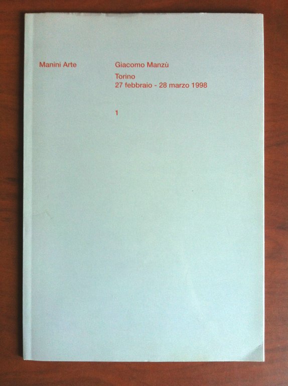 Catalogo della mostra di Giacomo Manzù Galleria Manini Torino 1998 - E10782