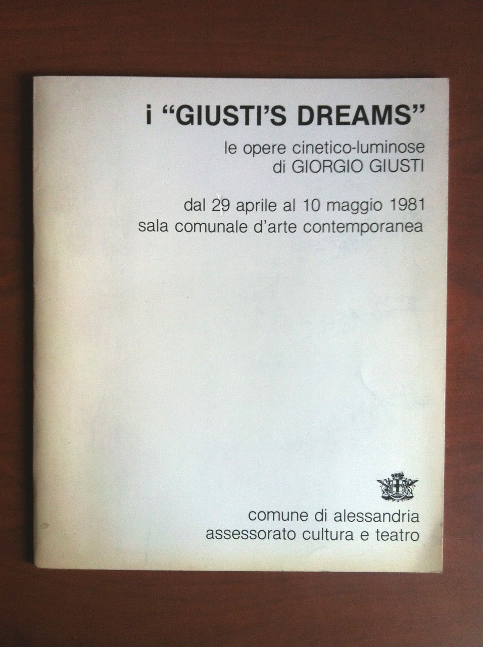 Catalogo della mostra di Giorgio Giusti Comune di Alessandria 1981 …