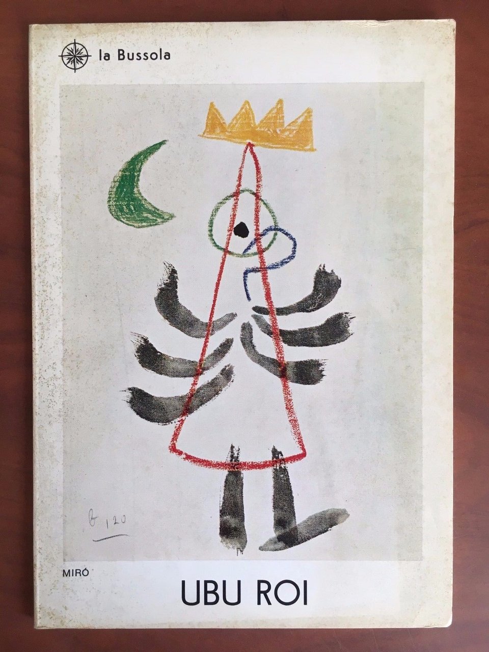 Catalogo della mostra di Mirò Ubu Roi Galleria La Bussola …