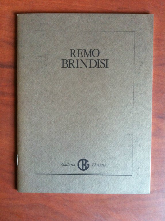 Catalogo della mostra di remo Brindisi Galleria Biasutti Torino 1989 - E11432