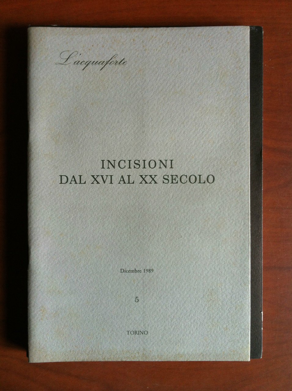 Catalogo della mostra Incisioni dal XVI al XX secolo C.C.I.A.A. …