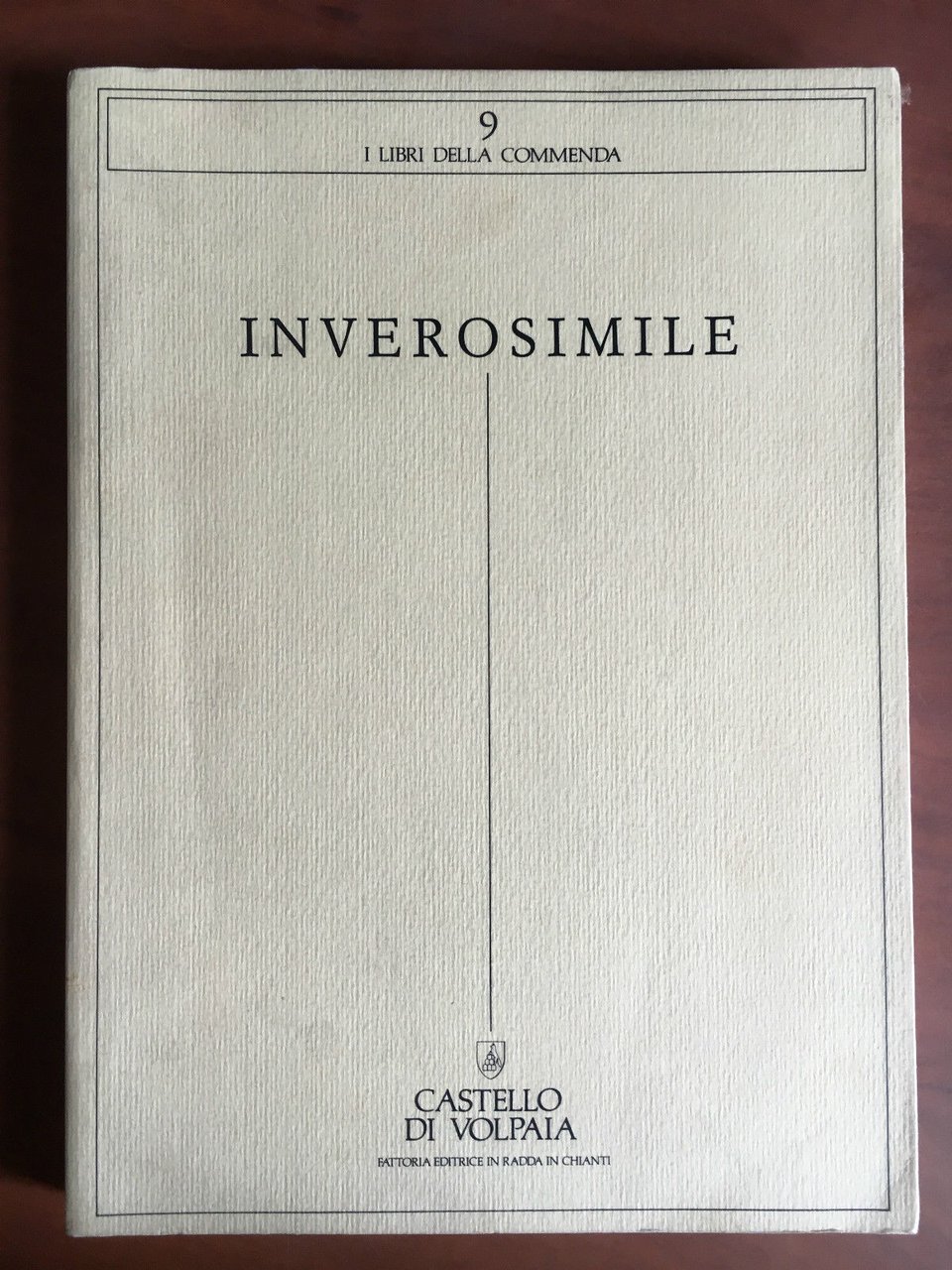 Catalogo della mostra Inverosimile Castello di Volpaia 1990 - E21351