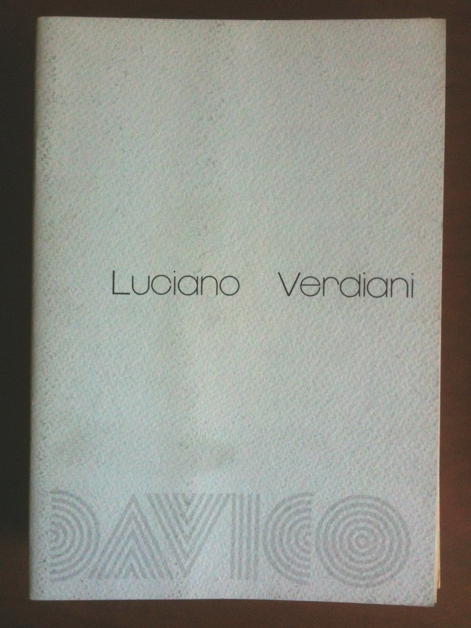 Catalogo della mostra Luciano Verdiani Galleria Davico Torino 1994