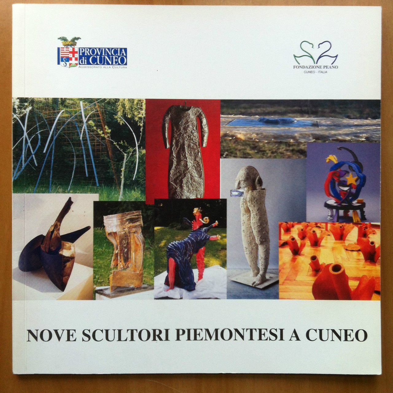 Catalogo della mostra Nove scultori piemontesi a Cuneo Fond. Peano …