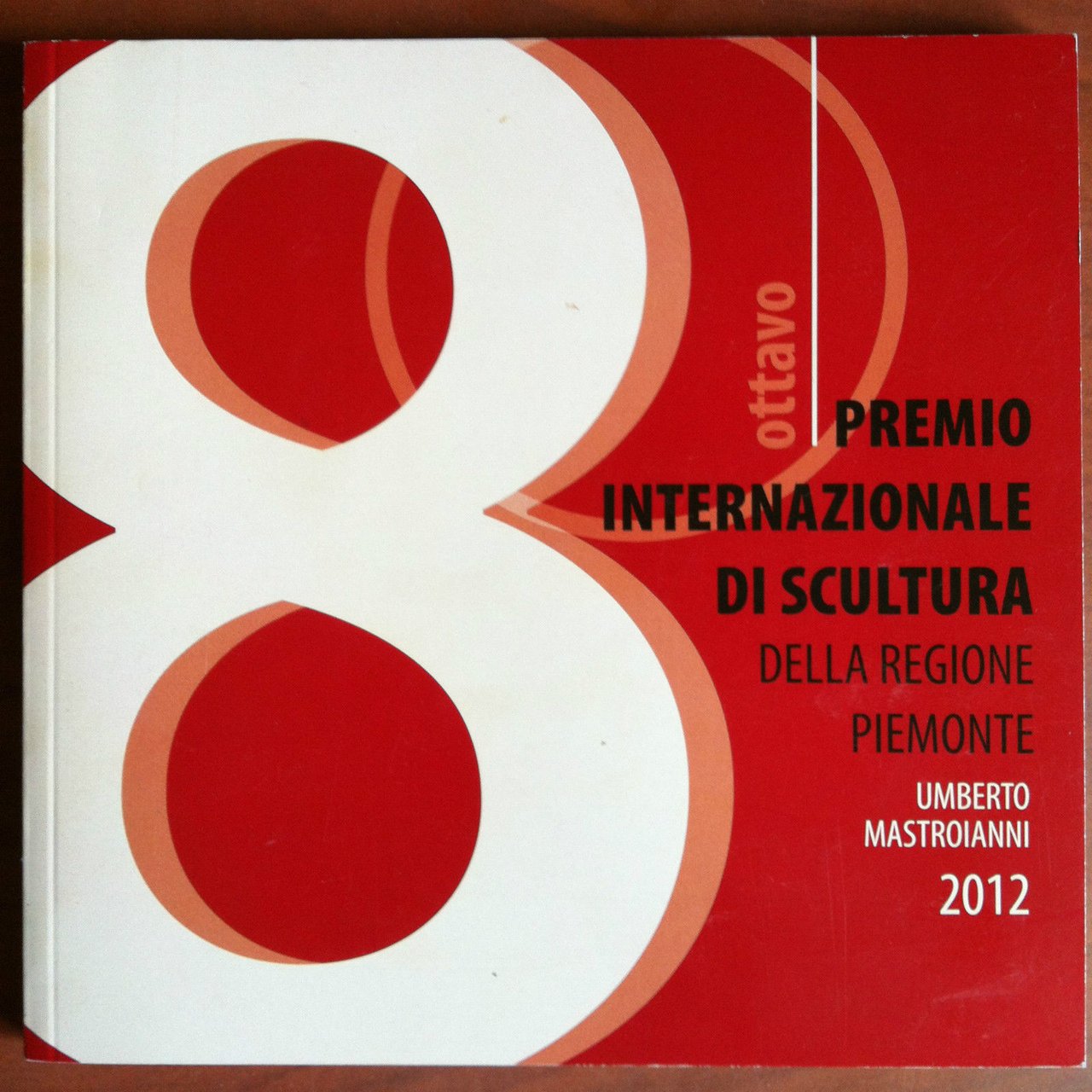 Catalogo della mostra Premio Internazionale di Scultura Mastroianni 2012 - …