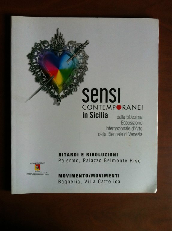 Catalogo della mostra Sensi contemporanei in Sicilia Pal. Blemonte Palermo 2004