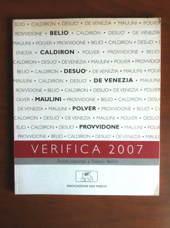 Catalogo della mostra Verifica 2007 Artisti Novaresi Pal. Bellini Novara E14675