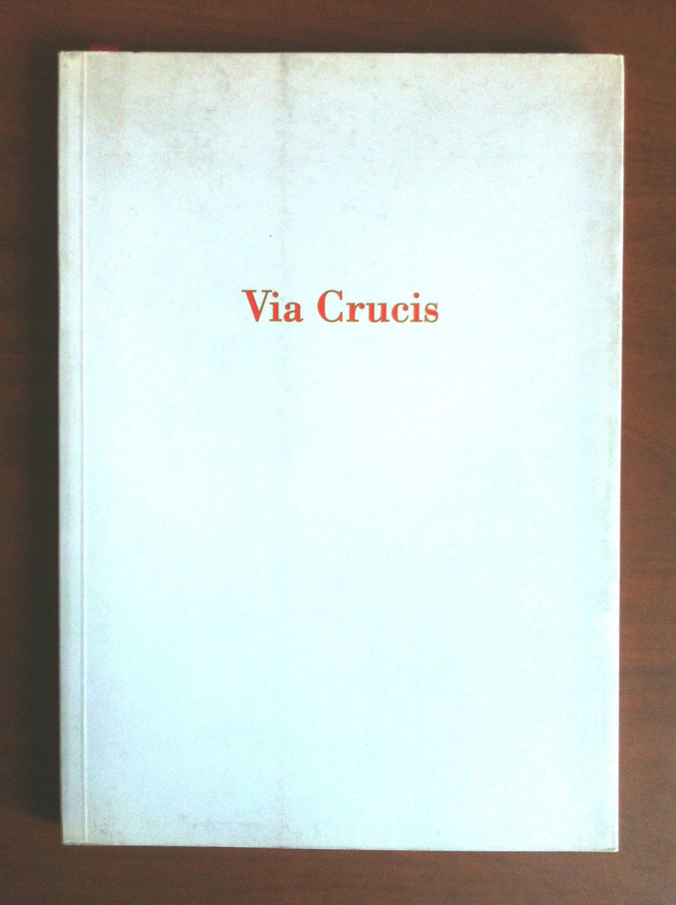 Catalogo della mostra Via Crucis Gobierno de Cantabria Santander 1997 …