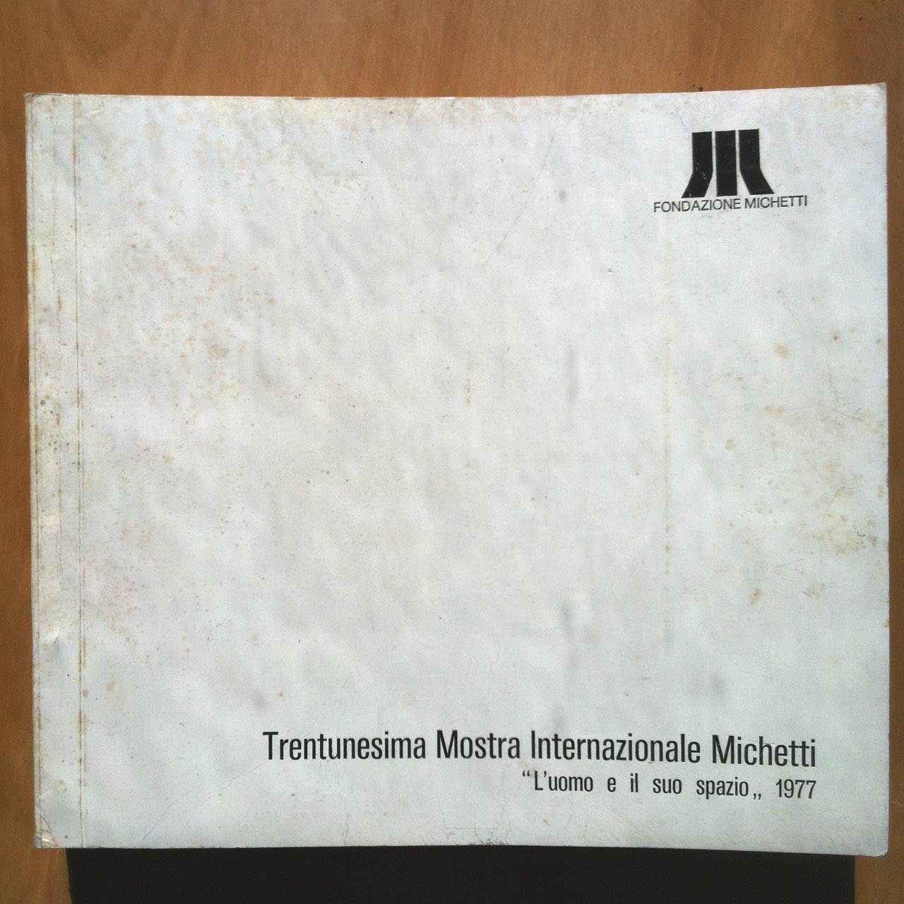 Catalogo della Trentunesima Mostra Internazionale Michetti 1977 - E16418