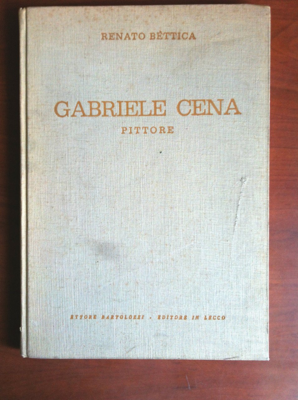 Catalogo delle opere di Gabriele Cena di Renato Bettica 1963 …