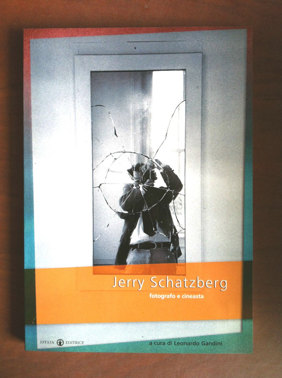 Catalogo delle opere di Jerry Schatzberg di Leonardo Gandini EFFATA' …
