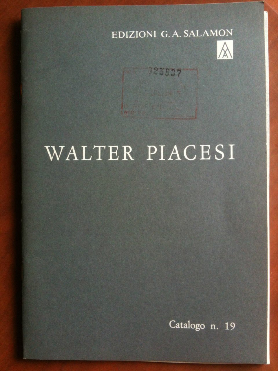 Catalogo delle opere di Walter Piacesi Edizioni G. A. Salamon …