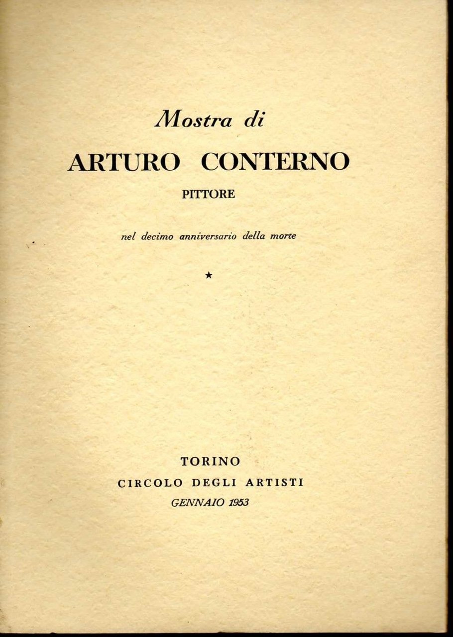 Catalogo Mostra di Arturo Conterno Torino Circolo degli Artisti 1953