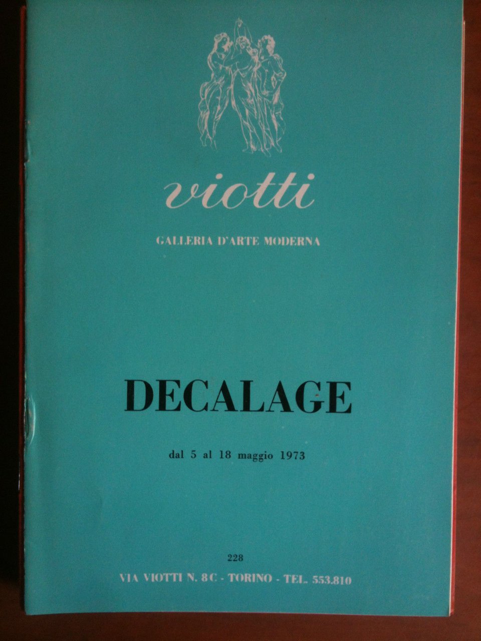 Catalogo mostra di DECALAGE Galleria Viotti Torino 1973 - E8519