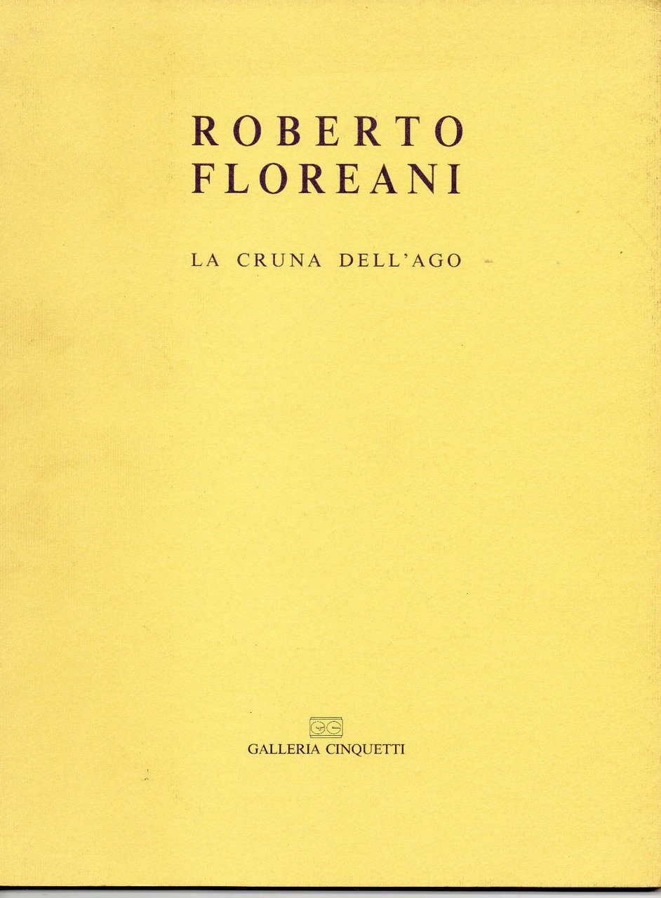 Catalogo Roberto Floreani Galleria Cinquetti 1995