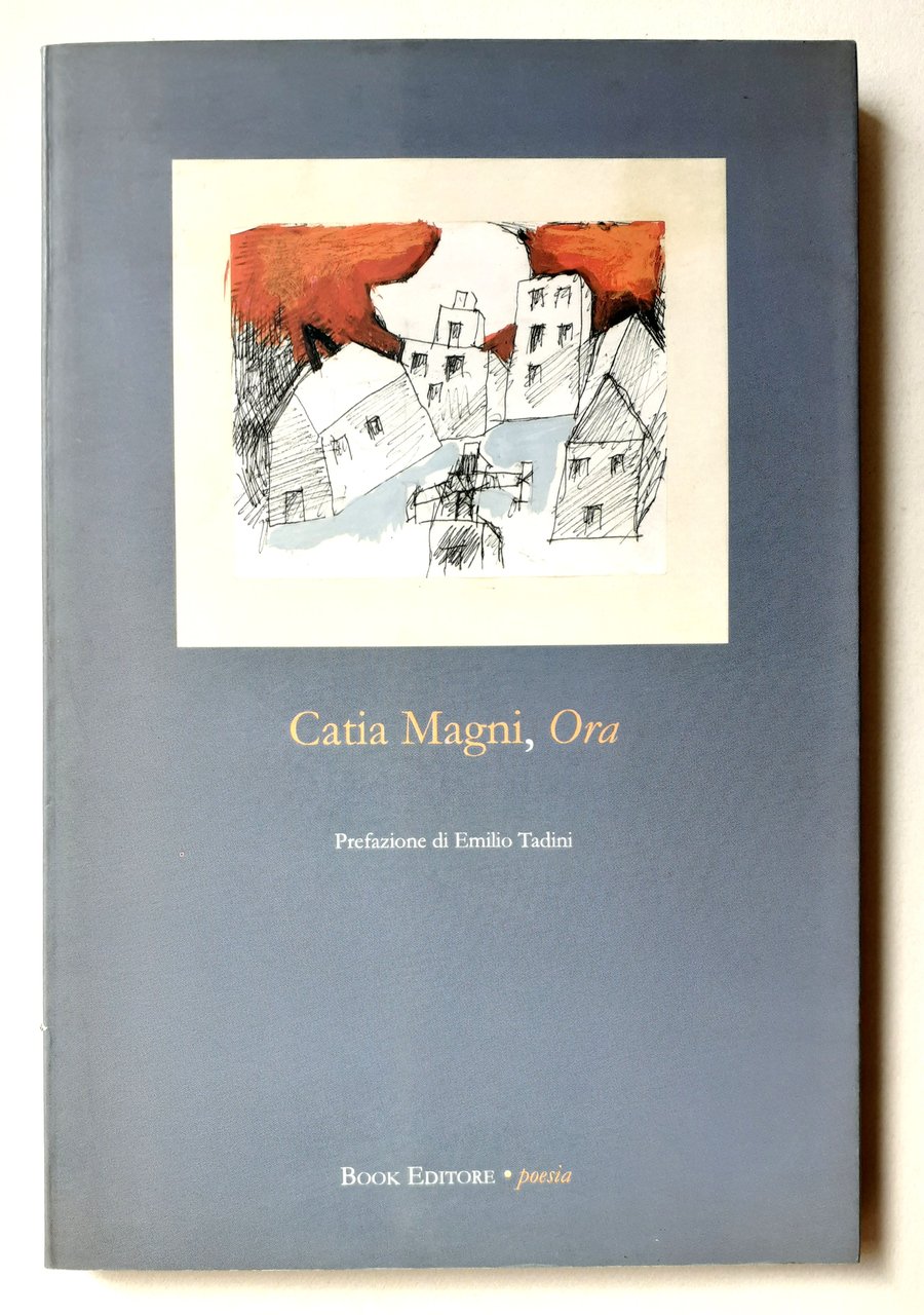 Catia Magni, Ora Book Edizione Poesia con dedica e disegno …