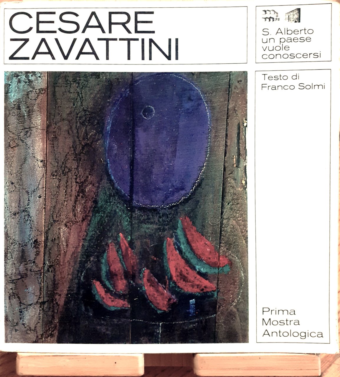 Cesare Zavattini. Prima Mostra Antologica